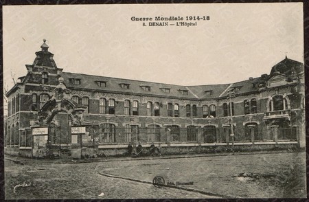 L'Hôpital de Denain pendant la Première Guerre Mondiale